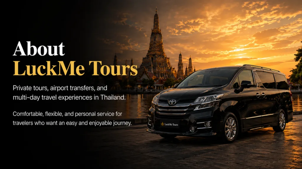 LuckMe Tours licensed private tour operator in Thailand with private van service