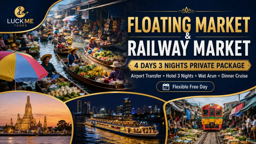 Bangkok Floating Market 4 Days 3 Nights Private Tour